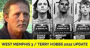 West Memphis 3 / Terry Hobbs 2022 Update