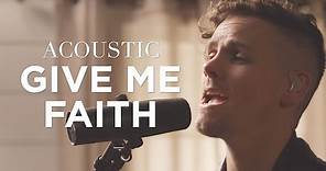 Give Me Faith | Acoustic | Elevation Worship