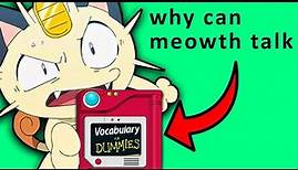 Why Is Meowth Able To Talk