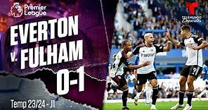 Everton v. Fulham 0-1 | J1 | Temp 23-24 | Premier League | Telemundo Deportes