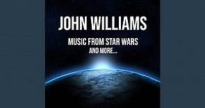 John Williams: Star Wars - Main Title
