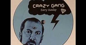 CRAZY GANG - Every Sunday (1983)