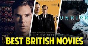 Top 10 Best British Movies of All Time