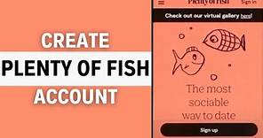 How to Create POF Dating Account (Easy Steps) | Plenty of Fish Sign Up