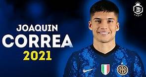 Joaquin Correa 2021 - Welcome to Inter Milan - Skills & Goals | HD