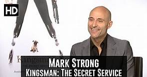 Mark Strong Exclusive Interview - Kingsman: The Secret Service