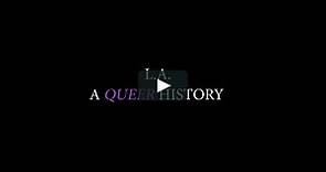L.A. A Queer History (2022) Trailer