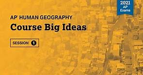 2021 Live Review 1 | AP Human Geography | Course Big Ideas