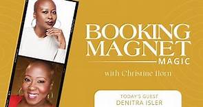 Interview with Denitra Isler: Booking Magnet Magic w/ Christine Horn