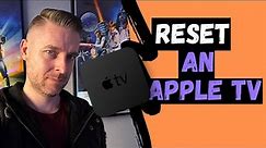Factory Reset an Apple TV: How to Fully Restore an APPLE TV [Step-by-Step Guide]