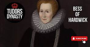 A Brief History: Bess of Hardwick
