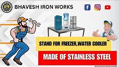 STAND FOR FREEZER AND WATER COOLER | MADE OF STAINLESS STEEL
