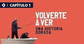 #VolverteAVer - Capítulo 1 - Fabricio Oberto / Rubén Magnano