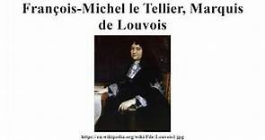François-Michel le Tellier, Marquis de Louvois