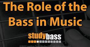 The Role of the Bass in Music | StudyBass
