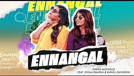 Ennangal Official Music Video | Cherie Mitchelle | Stella Ramola | Daniel Davidson