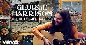 George Harrison - Run Of The Mill (Take 36)