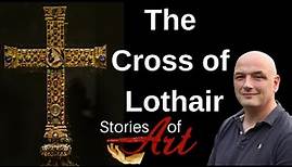 Mysteries of the Cross of Lothair explained