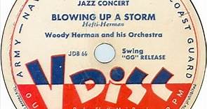 Woody Herman And His Orchestra / Duke Ellington And His Orchestra - Blowing Up A Storm / Jackson Fiddles While Ralph Burns