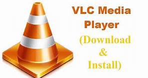 How to Download & Install VLC Media Player (Free, Easy & Quick Way Tutorial) | Windows 7, 8, 10