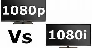 1080p vs 1080i