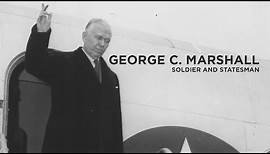 George C. Marshall: Soldier and Statesman | Classic Documentary