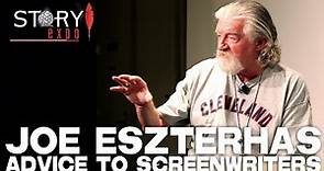 Joe Eszterhas Advice To Screenwriters