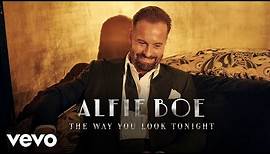 Alfie Boe - The Way You Look Tonight (Audio)