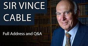Sir Vince Cable | Full Address and Q&A | Oxford Union