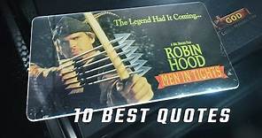 Robin Hood: Men in Tights 1993 - 10 Best Quotes