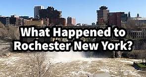 What Happened to Rochester New York?