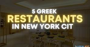 5 Great Greek Restaurants In New York City