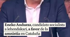 Eneko Andueza, candidato socialista a lehendakari, se posiciona a favor de la amnistía en Cataluña