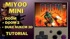Doom, Doom 2 and Duke Nukem 3D on your Miyoo Mini Retro Handheld | 3 RETRO GAMES | FULL TUTORIAL