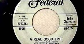 Eddie Clearwater "A Real Good Time"
