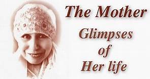 The Mother : Glimpses of Her Life | Mirra Alfassa | Sri Aurobindo Ashram Pondicherry | Sri Aurobindo
