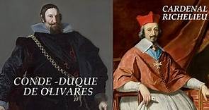 El Conde-Duque de Olivares y el Cardenal Richelieu~Vidas Cruzadas