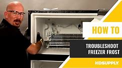 How to Address Frost Buildup in Freezer | HD Supply