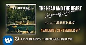 The Head and the Heart - Library Magic [Official Audio]