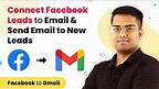Connect Facebook Leads to Gmail & Send Email to New Leads - Facebook Gmail Integration