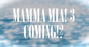 "Mamma Mia! 3" possibly coming? | ABBA News