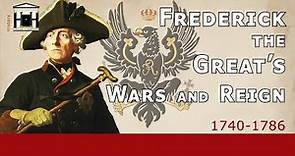 Frederick the Great | Biography, Wars and Reign of Frederick II, King of Prussia (1712-1786)