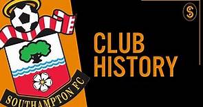 Southampton FC | Club History