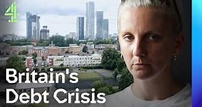 Broke: Britain's Debt Emergency | Dispatches | Channel 4 Documentaries