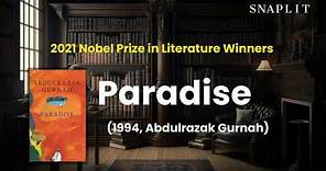 Discover the 'Paradise' of Nobel Prize Winner Abdulrazak Gurnah