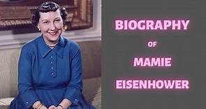 Biography of Mamie Eisenhower | History | Lifestyle | Documentary