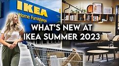 IKEA SHOP WITH ME SUMMER 2023 | NEW PRODUCTS + DECOR