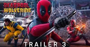 Deadpool & Wolverine | Trailer 3 (HD)
