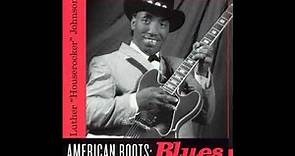 Luther Houserocker' Johnson - American Roots Blues (Full album)