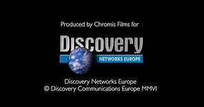 Produced by Chromis Films for Discovery Networks Europe (2004)